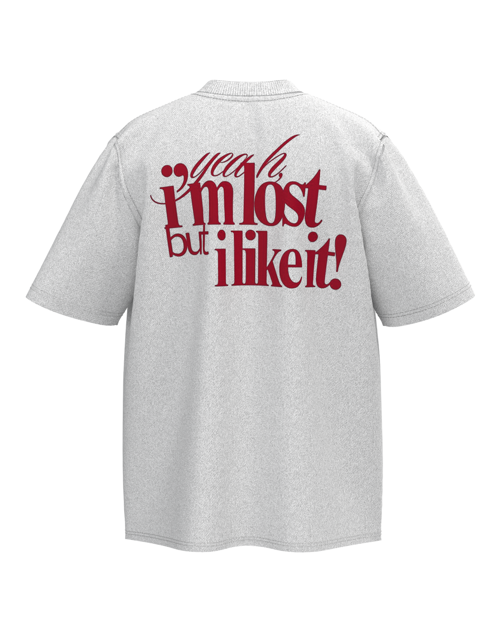 I Am Lose But I Like It Oversized T-Shirt