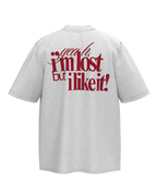 I Am Lose But I Like It Oversized T-Shirt