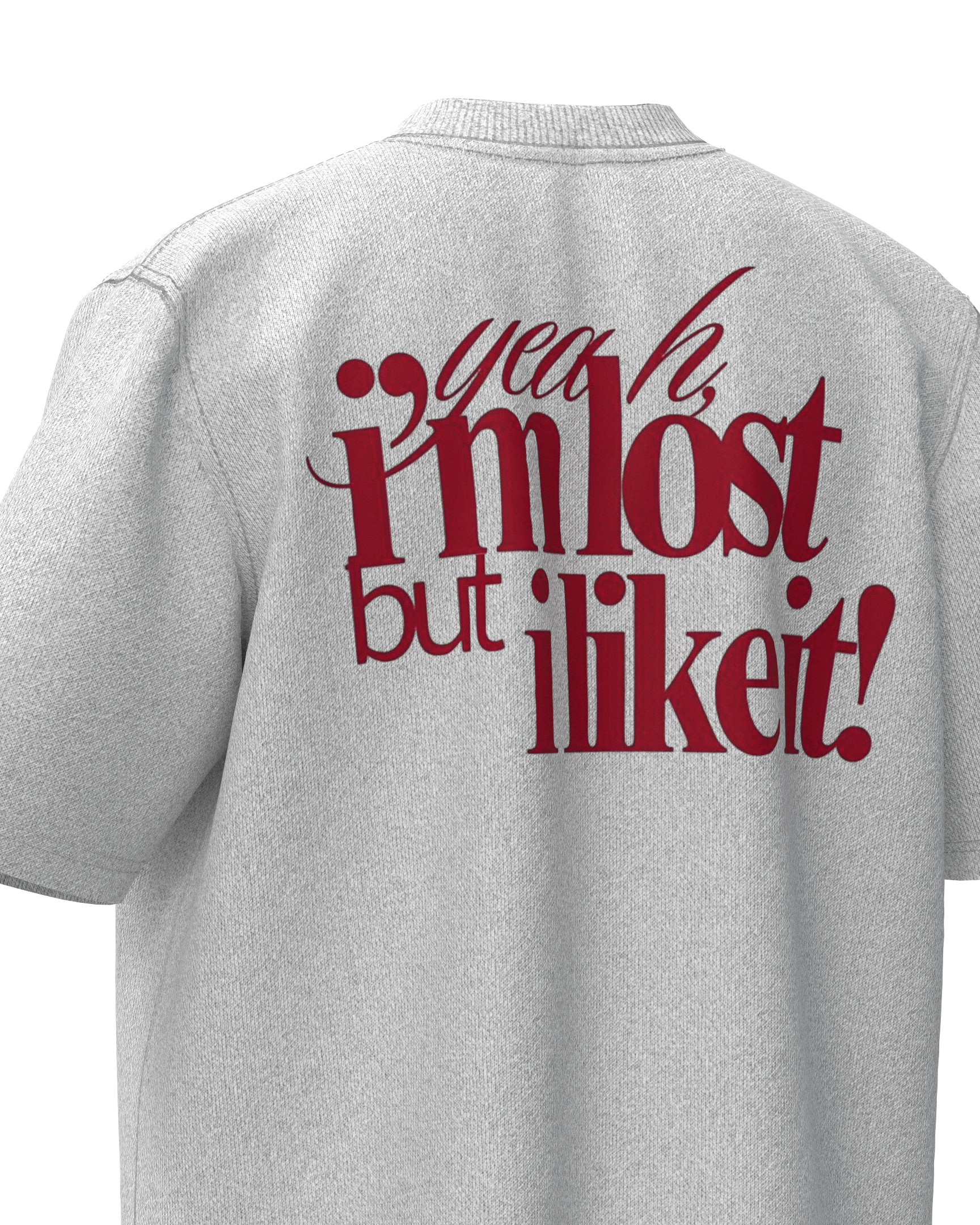 I Am Lose But I Like It Oversized T-Shirt